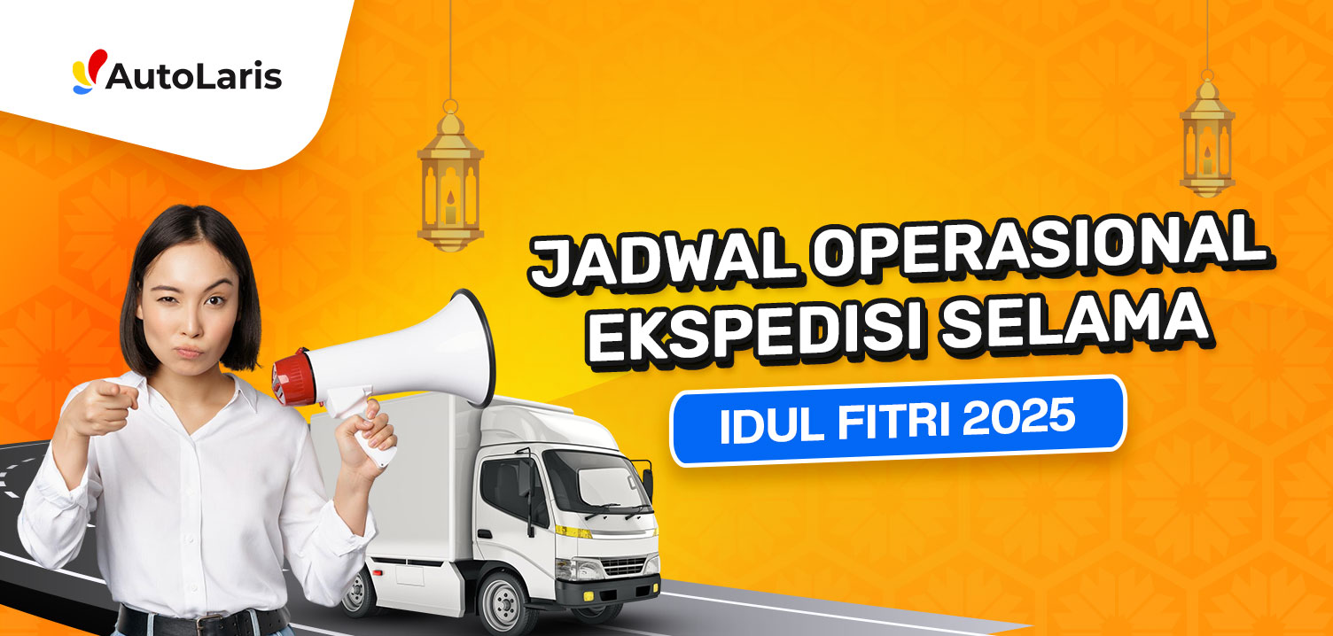 Jadwal Operasional Ekspedisi Menjelang Libur Idul Fitri 2025 - AutoLaris