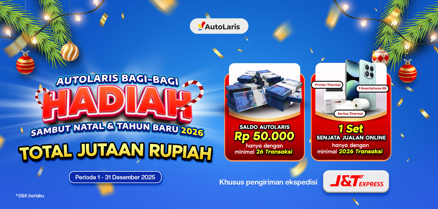 AutoLaris Bagi-Bagi Hadiah Natal & Tahun Baru 2026! Raih Total Hadiah Jutaan Rupiah 🎁✨